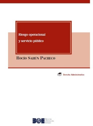 Riesgo operacional y servicio público. 9788434026049