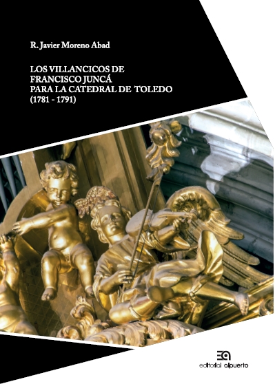 Los villancicos de Francisco Juncá para la Catedral de Toledo. 9788438105061