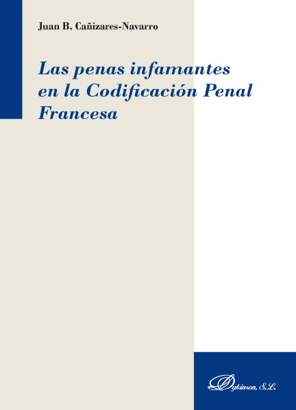 Las penas infamantes en la Codificación Penal Francesa