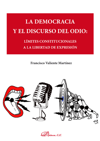 La democracia y el discurso del odio. 9788413246376