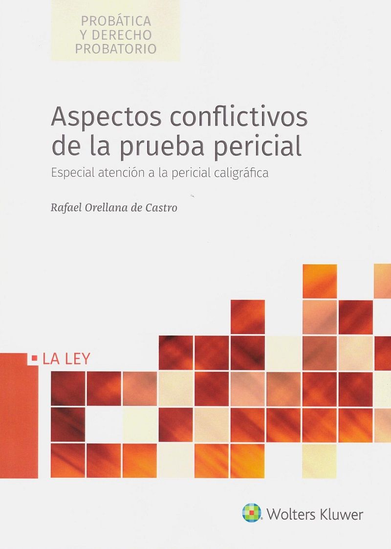 Aspectos conflictivos de la prueba pericial. 9788490209585