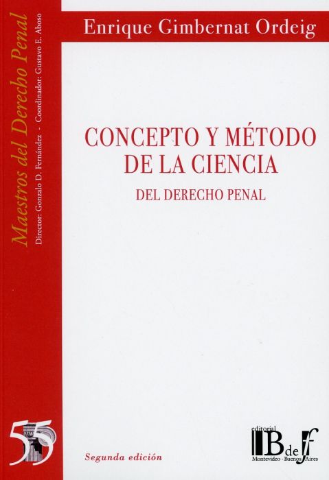 Concepto y método de la ciencia del Rerecho penal . 9789974745988