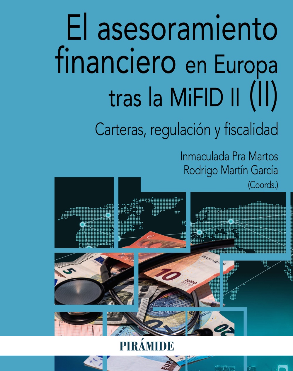 El asesoramiento financiero en Europa tras la MiFID II (II). 9788436842289