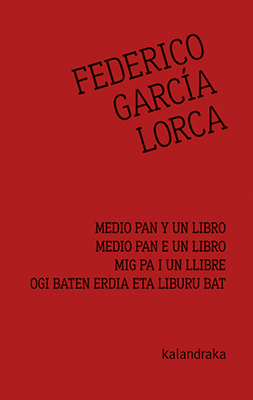 Medio pan y un libro = Medio pan e un libro = Mig pa i un llibre = Ogi baten erdia eta liburu bat. 9788413430003