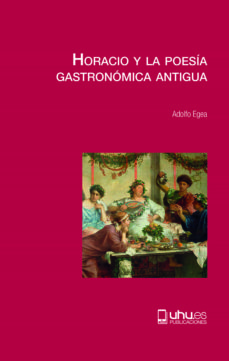 Horacio y la poesía gastronómica antigua