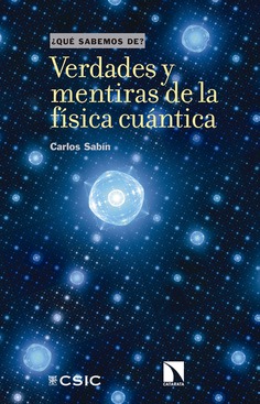 Verdades y mentiras de la física cuántica