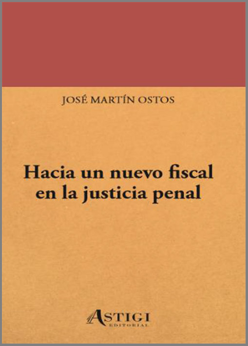 Hacia un nuevo fiscal en la justicia penal. 9788412067804