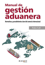 Manual de gestión aduanera. 9788417903329