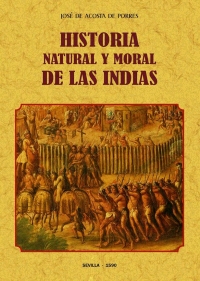 Historia Natural y Moral de las Indias. 9788490016367