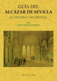 Guía del Alcázar de Sevilla. 9788490016541
