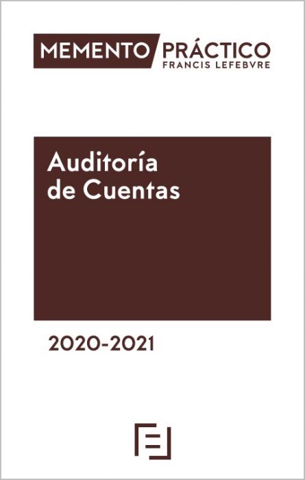 MEMENTO PRÁCTICO-Auditoría de Cuentas 2020-2021. 9788417317218