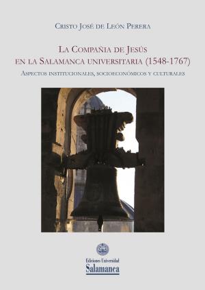La Compañía de Jesús en la Salamanca Universitaria (1548-1767). 9788413111551