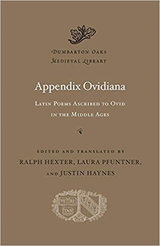 Appendix Ovidiana. Latin poems ascribed to Ovid in the Middle Ages. 9780674238381