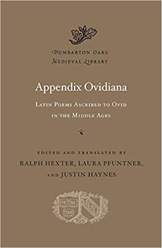 Appendix Ovidiana. Latin poems ascribed to Ovid in the Middle Ages
