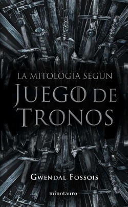 La mitología según Juego de Tronos. 9788445008980