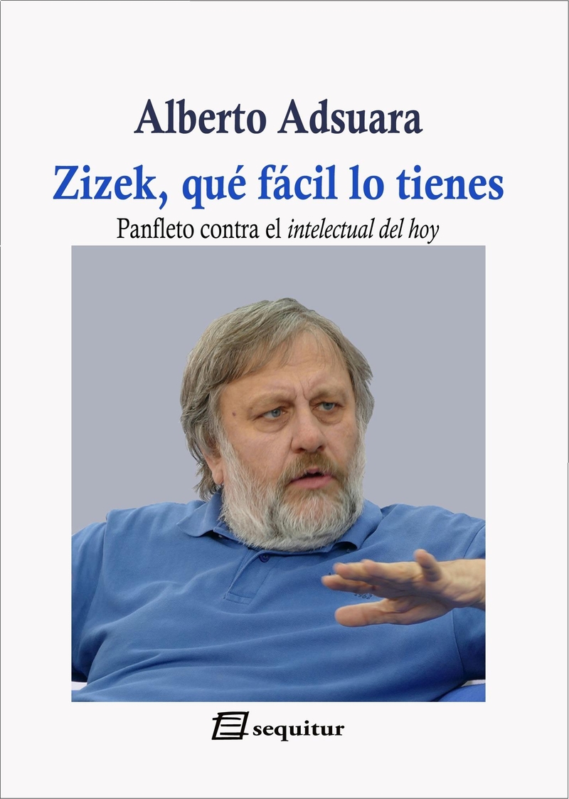 Zizek, qué fácil lo tienes. 9788415707677