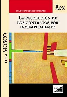 La resolución de los contratos por incumplimiento