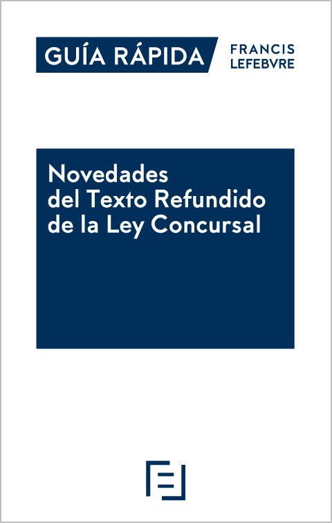 Novedades del Texto Refundido de la Ley Concursal. 9788418190773