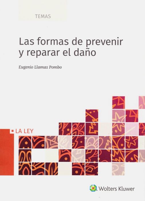 Las formas de prevenir y de reparar el daño. 9788418349164