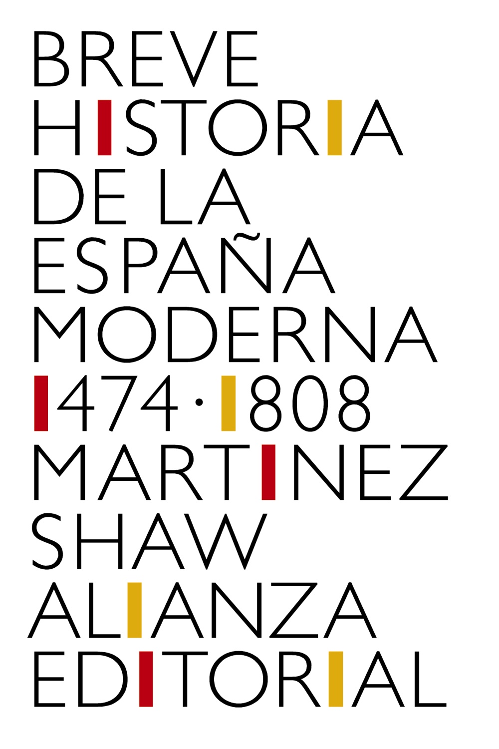 Breve historia de la España moderna (1474-1808). 9788491819783