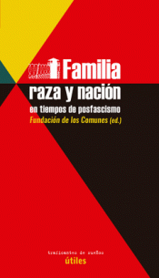 Familia, raza  y nación en tiempos de posfascismo