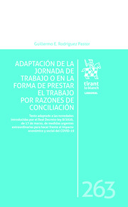 Adaptación de la jornada de trabajo o en la forma de prestar el trabajo por razones de conciliación. 9788413554969