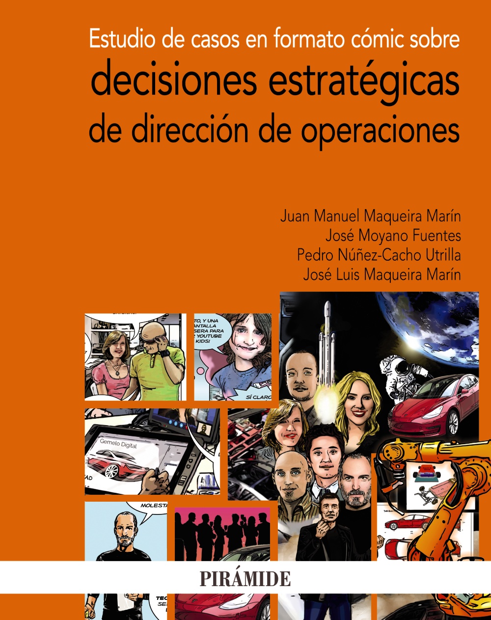 Estudio de casos en formato cómic sobre decisiones estratégicas de dirección de operaciones. 9788436843330