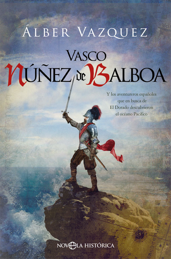 Vasco Núñez de Balboa. 9788491648581