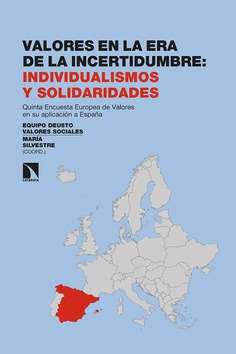 Valores en la era de la incertidumbre: individualismos y solidaridades. 9788413520162