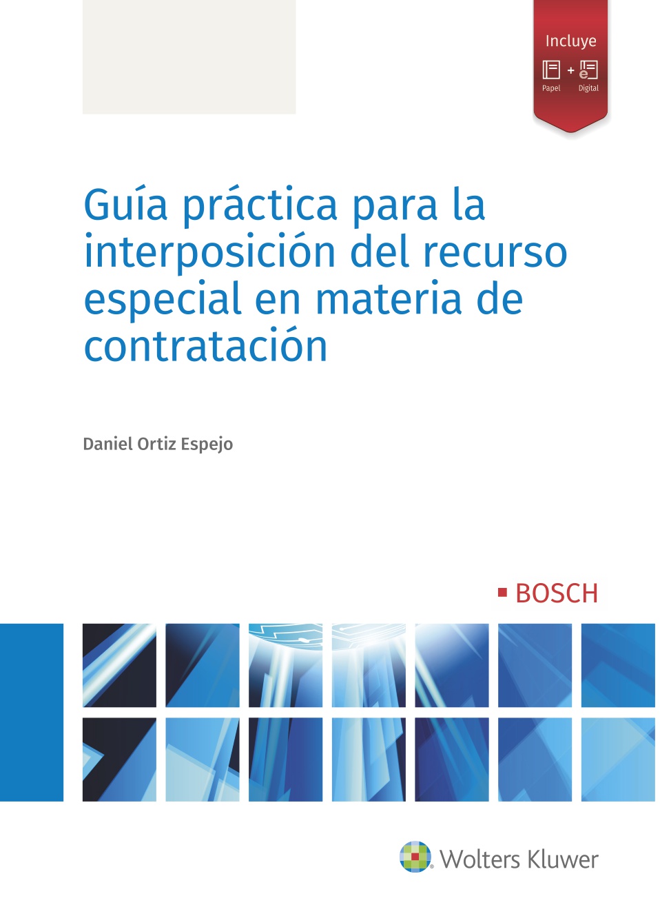 Guía práctica para la interposición del recurso especial en materia de contratación