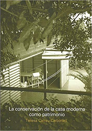 La conservación de la casa moderna como patrimonio