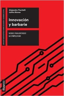 Innovación y barbarie. 9788491807292