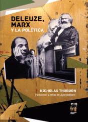 Deleuze, Marx y la política. 9789874709820