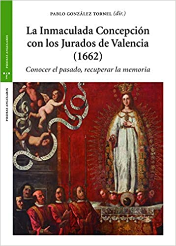 La Inmaculada Concepción con los Jurados de Valencia (1662). 9788417987954