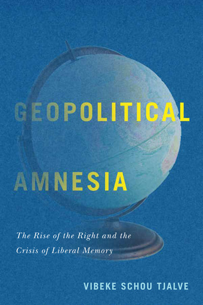 Geopolitical amnesia