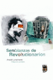 Semblanzas de revolucionarios. 9789874517678