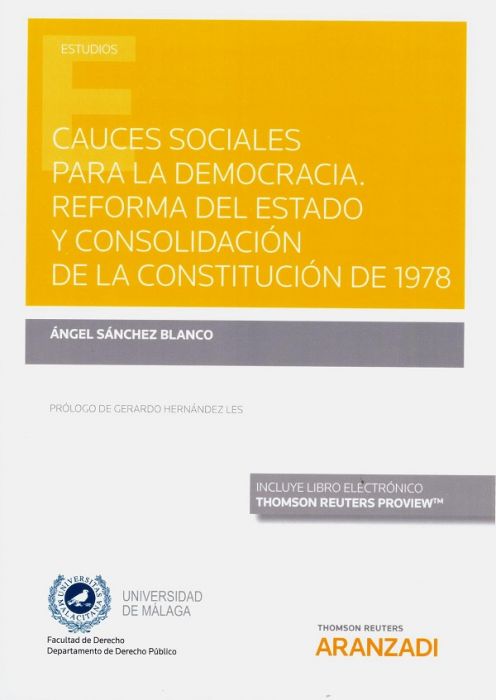 Cauces sociales para la democracia. Reforma del estado y consolidación de la Constitución de 1978
