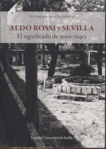 Aldo Rossi y Sevilla