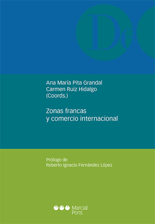 Zonas francas y comercio internacional. 9788491236498