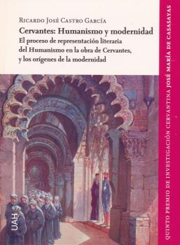 Cervantes: Humanismo y modernidad