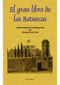 El gran libro de las Batuecas. 9788490015575