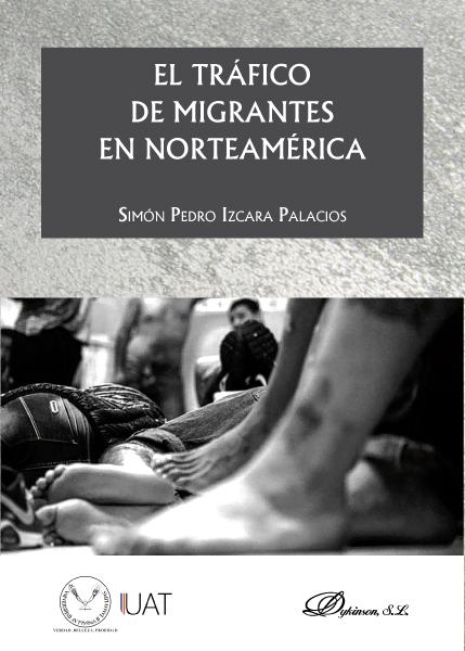 El tráfico de migrantes en Norteamérica. 9788413246444