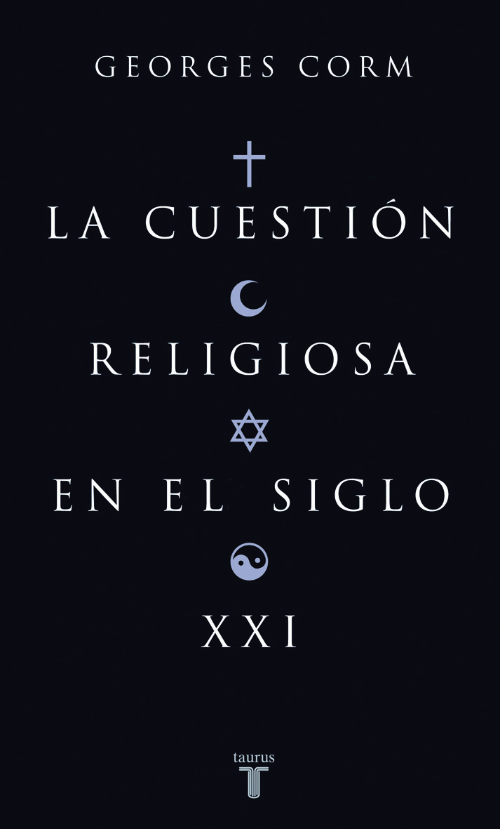 La cuestión religiosa en el siglo XXI. 9788430606252