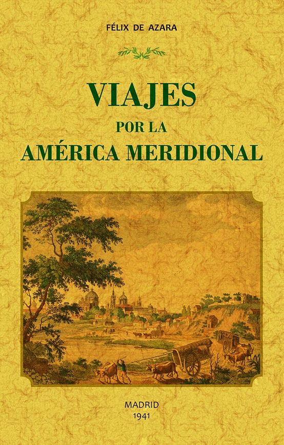 Viajes por la América Meridional. 9788490016800