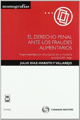 El Derecho penal ante los fraudes alimentarios. 9788447034390