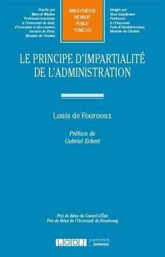 Le principe d'impartialité de l'Administration. 9782275073064