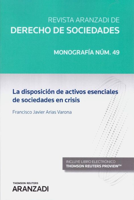 La disposición de activos esenciales de sociedades en crisis. 9788413451800