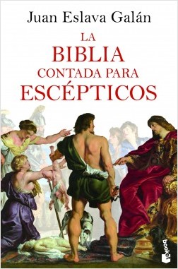 La Biblia contada para escépticos. 9788408227519