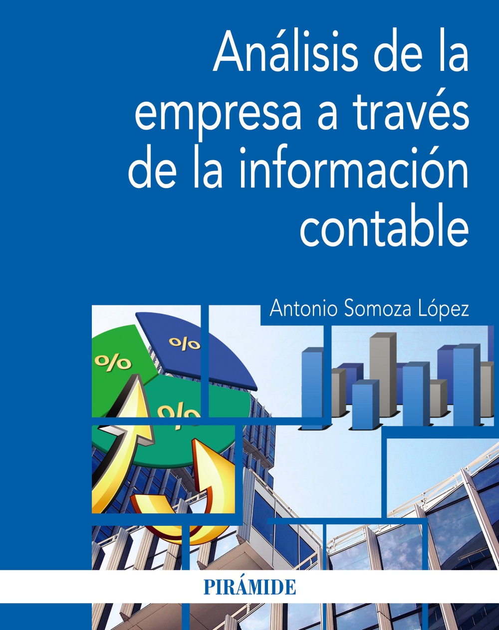 Análisis de la empresa a través de la información contable. 9788436843378