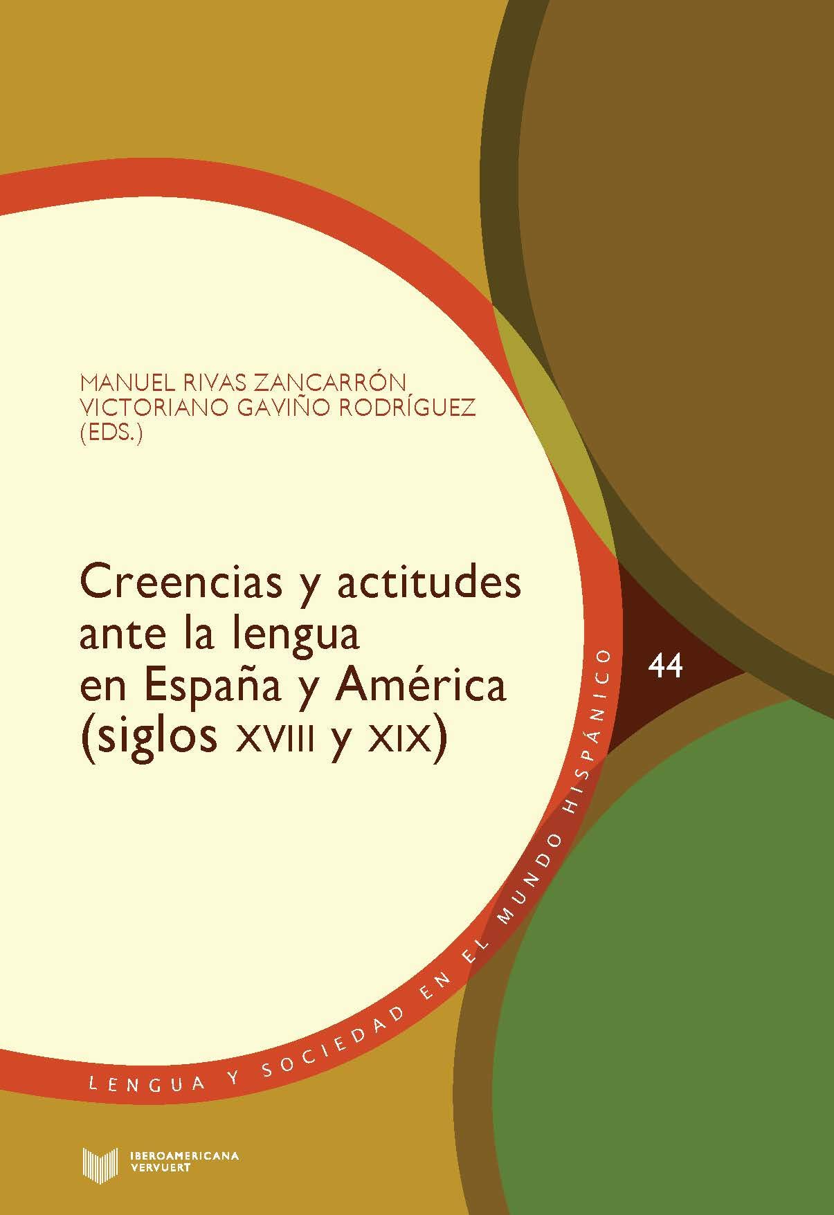 Creencias y actitudes ante la lengua en España y América . 9788491921493